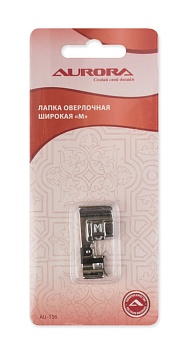 Лапка оверлочная широкая "М" Aurora