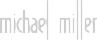 Michael Miller Michael Miller